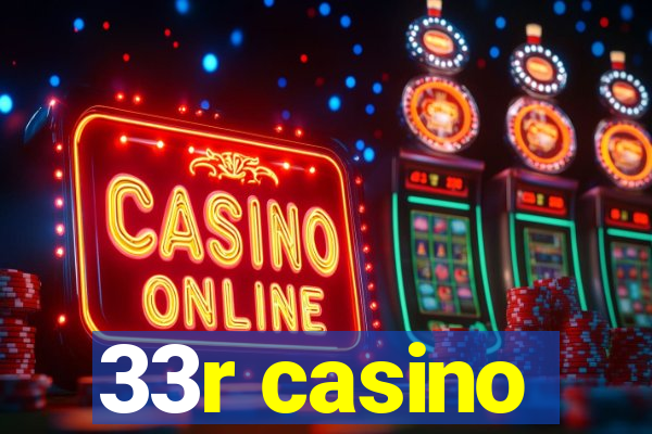 33r casino